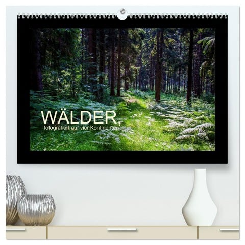 Wälder, fotografiert auf vier Kontinenten (hochwertiger Premium Wandkalender 2024 DIN A2 quer), Kunstdruck in Hochglanz - Richard Walliser