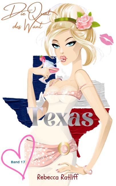 Texas (Die Qual der Wahl, #17) - Rebecca Ratliff