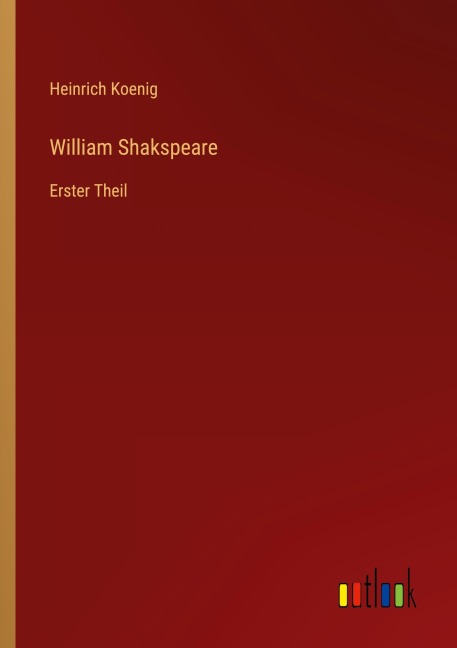William Shakspeare - Heinrich Koenig