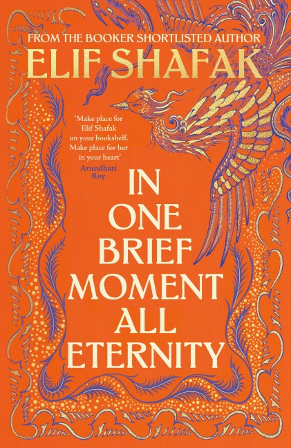 In One Brief Moment All Eternity - Elif Shafak