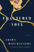 Cover-Bild zum Titel 'Fractured Soul' von 'Akira Mizubayashi'