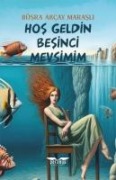 Hos Geldin Besinci Mevsimim - Büsra Akcay Marasli