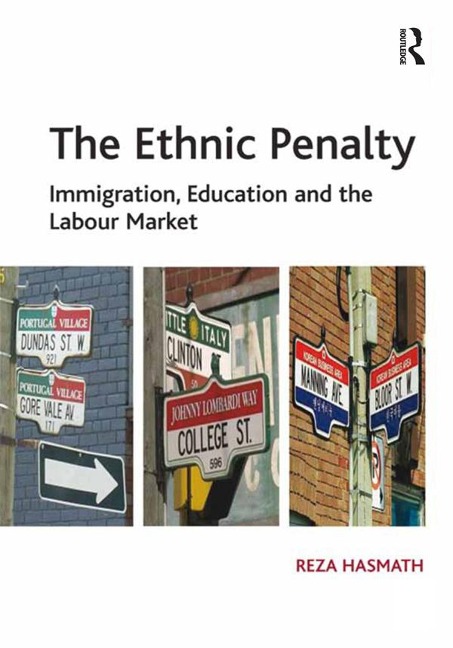 The Ethnic Penalty - Reza Hasmath
