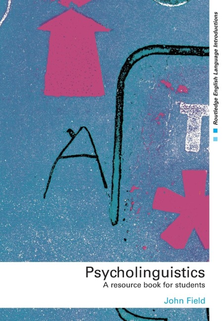 Psycholinguistics - John Field