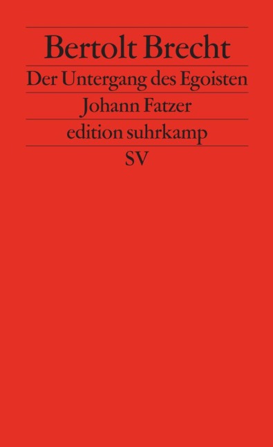 Untergang des Egoisten Johann Fatzer - Bertolt Brecht