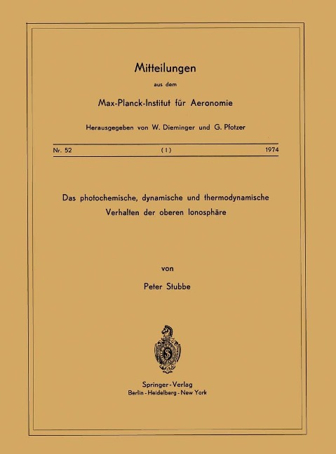 Das Photochemische, Dynamische und Thermodynamische Verhalten der Oberen Ionosphäre - P. Stubbe