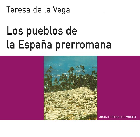 Los pueblos de la España prerromana - Teresa de la Vega
