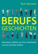 Cover-Bild zum Titel 'Berufsgeschichten' von 'Nick Messerli'