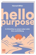 Cover-Bild zum Titel 'Hello Purpose' von 'Hannah Miller'