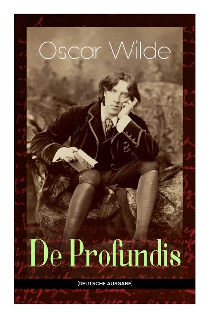 De Profundis - Oscar Wilde, Max Meyerfeld