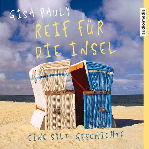 Reif für die Insel - Gisa Pauly