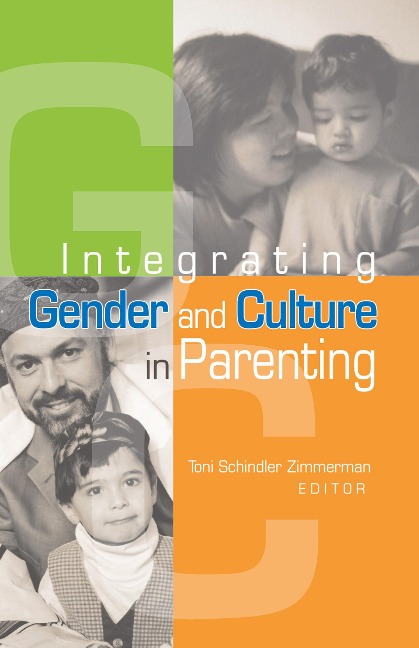 Integrating Gender and Culture in Parenting - Toni Schindler Zimmerman