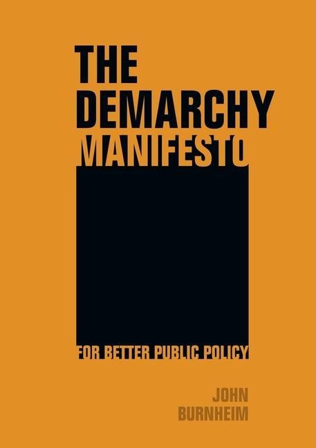 The Demarchy Manifesto - John Burnheim