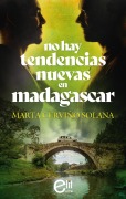 No hay tendencias nuevas en Madagascar - Marta Cerviño Solana