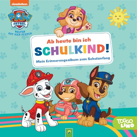 Paw Patrol: Ab heute bin ich Schulkind! Mein Erinnerungsalbum zum Schulanfang - Schwager & Steinlein Verlag