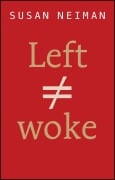 Cover-Bild zum Titel 'Left Is Not Woke' von 'Susan Neiman'