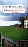 Cover-Bild zum Titel 'Schattenmorellen' von 'Sigrid Hunold-Reime'