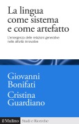 Cover-Bild zum Titel 'La lingua come sistema e come artefatto. L'emergenza delle relazioni generative nelle attività innovative' von 'Giovanni Bonifati, Cristina Guardiano'