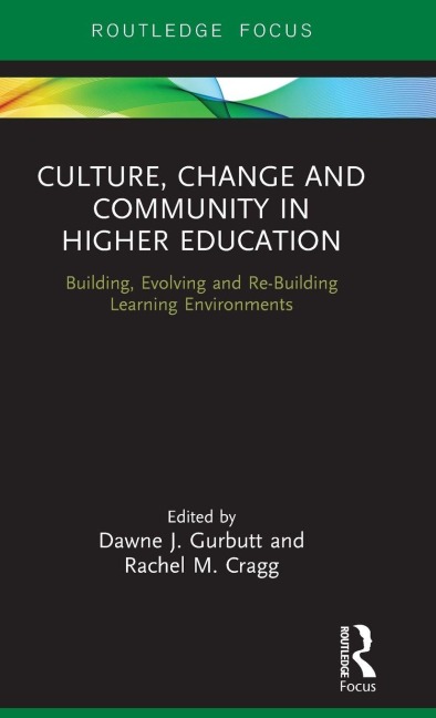 Culture, Change and Community in Higher Education - 