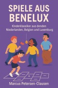 Cover-Bild zum Titel 'Spiele aus Benelux' von 'Marcus PC Petersen - Clausen'