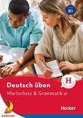 Wortschatz & Grammatik B1 - Anneli Billina, Lilli Marlen Brill, Marion Techmer