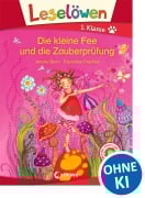 Cover-Bild zum Titel 'Leselöwen 1. Klasse - Die kleine Fee und die Zauberprüfung' von 'Amelie Benn'