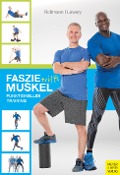 Cover-Bild zum Titel 'Faszie trifft Muskel' von 'Markus Roßmann, Lamar Lowery'