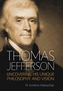Cover-Bild zum Titel 'Thomas Jefferson' von 'M. Andrew Holowchak'