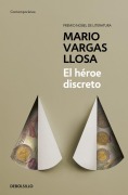 Cover-Bild zum Titel 'El héroe discreto' von 'Mario Vargas Llosa'