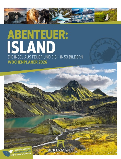 Island - Die Insel aus Feuer und Eis - Wochenplaner Kalender 2026 - Ackermann Kunstverlag GmbH