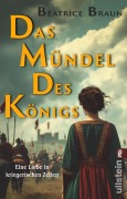 Cover-Bild zum Titel 'Das Mündel des Königs' von 'Beatrice Braun'