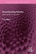 Deconstructing America - Peter Mason