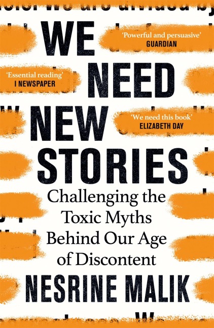 We Need New Stories - Nesrine Malik