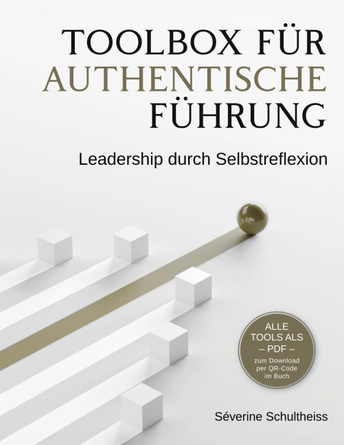 Toolbox für authentische Führung - Séverine Schultheiss