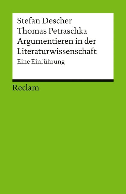 Argumentieren in der Literaturwissenschaft - Thomas Petraschka, Stefan Descher
