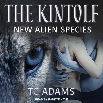The Kintolf Lib/E: New Alien Species - Tc Adams