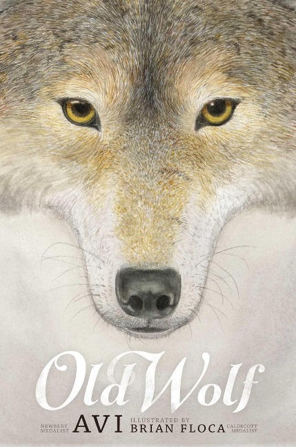 Old Wolf: A Fable - Avi