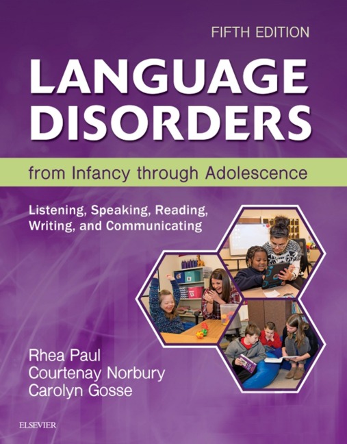 Language Disorders from Infancy Through Adolescence - E-Book - Ccc-Slp Paul, Courtenay Norbury DPhil, Ccc-Slp Gosse