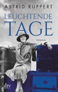 Cover-Bild zum Titel 'Leuchtende Tage' von 'Astrid Ruppert'