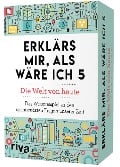 Cover-Bild zum Titel 'Erklärs mir, als wäre ich 5 - Die Welt von heute' von 'Carolina Graf, Petra Cnyrim'