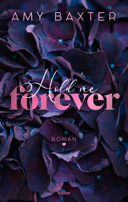 Hold me forever - Amy Baxter
