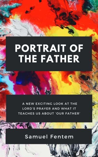 Portrait of the Father - Samuel Fentem