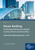 Cover-Bild zum Titel 'Neues Banking Prüfungsvorbereitung aktuell - Bankkaufmann/Bankkauffrau' von 'Britta Augath, Nicole Haas'