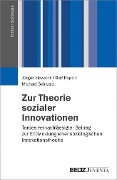 Cover-Bild zum Titel 'Zur Theorie sozialer Innovationen' von 'Jürgen Howaldt, Ralf Kopp, Michael Schwarz'