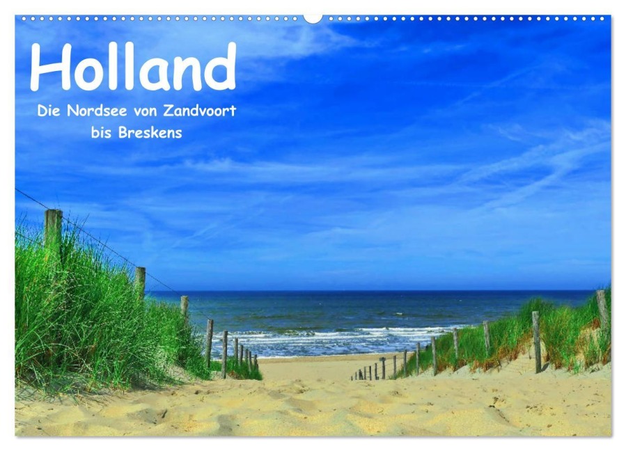 Holland - Die Nordsee von Zandvoort bis Breskens (Wandkalender 2026 DIN A2 quer), CALVENDO Monatskalender - Herbert Böck
