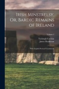 Cover-Bild zum Titel 'Irish Minstrelsy, Or, Bardic Remains of Ireland: With English Poetical Translations; Volume 2' von 'James Hardiman, Turlough Carolan'