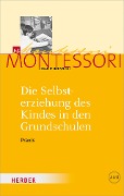 Die Selbsterziehung des Kindes in den Grundschulen Band II - 