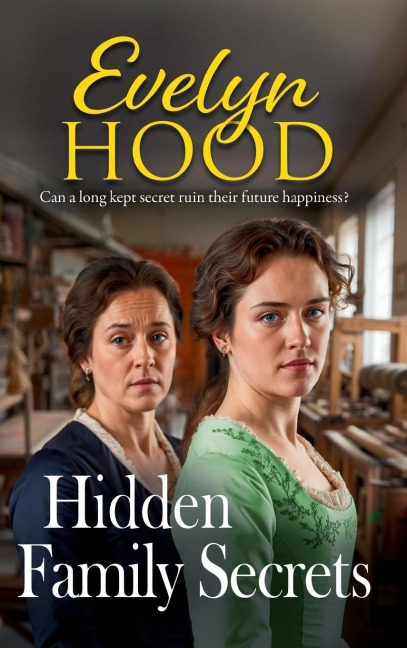 Hidden Family Secrets - Evelyn Hood