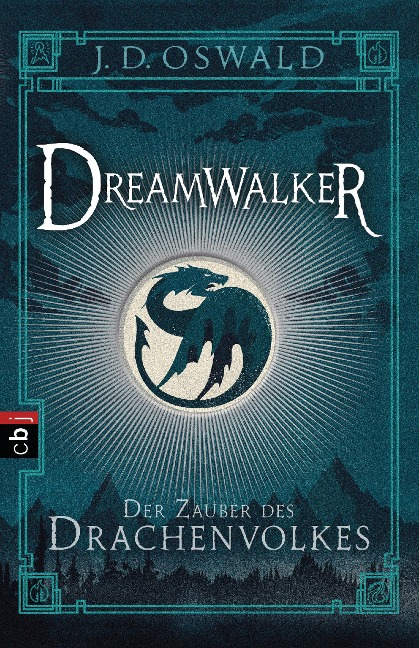 Dreamwalker 01- Der Zauber des Drachenvolkes - James Oswald