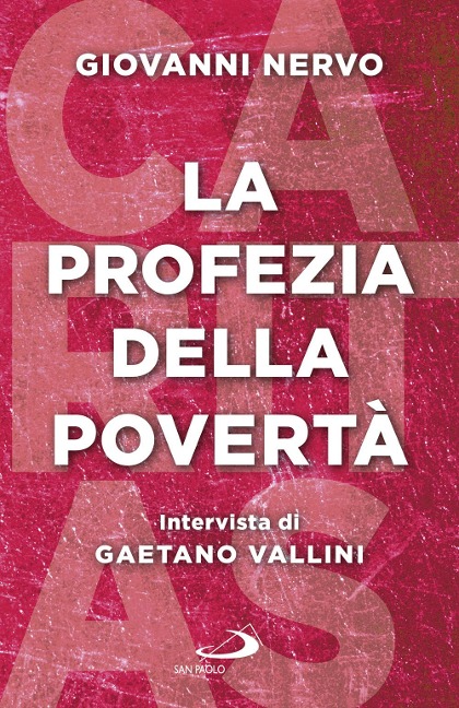 La profezia della povertà - Giovanni Nervo, Gaetano Vallini